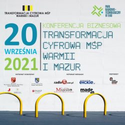 Transformacja cyfrowa MŚP Warmii i Mazur – konferencja w Ełku (20.09.21)