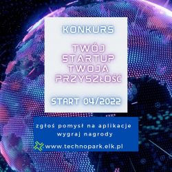 Ruszył konkurs Twój Startup – Twoja Przyszłość 2022!