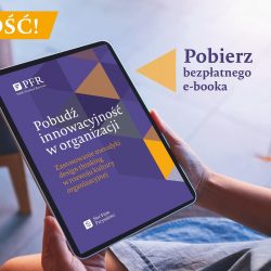 Jak wykorzystać Design Thinking w rozwoju kultury organizacyjnej? – e-book „Pobudź innowacyjność w organizacji!”