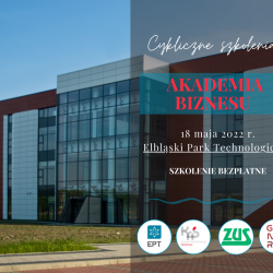 Elbląski Park Technologiczny zaprasza na bezpłatne szkolenie „Akademia Biznesu”