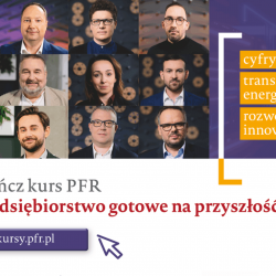 Przedsiębiorstwo Gotowe na Przyszłość – PFR uruchamia bezpłatny kurs online dla firm
