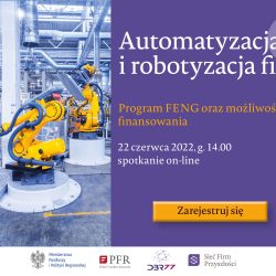 Automatyzacja i robotyzacja – drugie spotkanie poświęcone programowi FENG