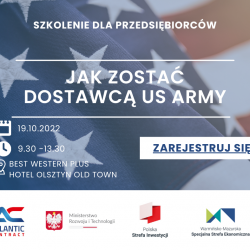 Już 19 października dowiesz się JAK ZOSTAĆ DOSTAWCĄ DLA US ARMY