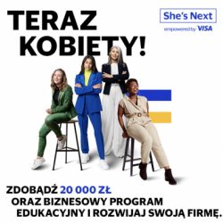 Visa zaprasza kobiety do programu grantowego She’s Next