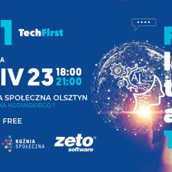 Fundacja „Więcej Niż Jeziora” zaprasza na TechFirst Olsztyn #10