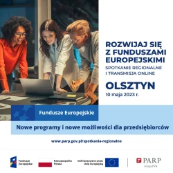 Rozwijaj się z Funduszami Europejskimi. Nowe programy dla przedsiębiorców – spotkanie regionalne w Olsztynie