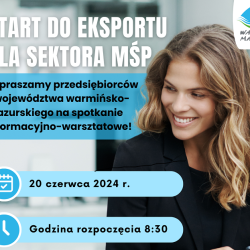 Start do eksportu dla sektora MŚP – spotkanie informacyjno-warsztatowe
