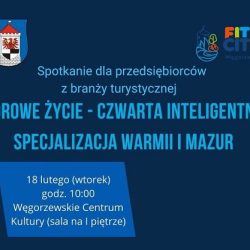 „Zdrowe życie” – spotkanie dla przedsiębiorców z branży turystycznej w Węgorzewie