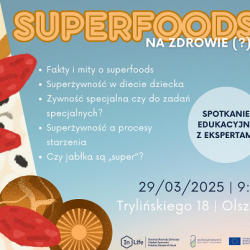 SUPERFOODS – NA ZDROWIE(?) – spotkanie edukacyjne