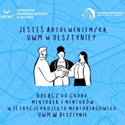 Dołącz do projektu mentoringowego prowadzonego przez UWM w Olsztynie