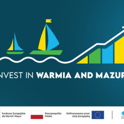 „Invest in Warmia and Mazury” – Forum Gospodarczo-Inwestycyjne