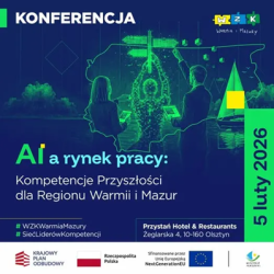 Konferencja: AI a rynek pracy. Kompetencje Przyszłości dla Regionu Warmii i Mazur