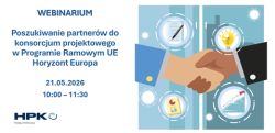 Webinarium: Poszukiwanie partnerów do konsorcjum projektowego w Programie Horyzont Europa