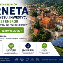 Forum Przedsiębiorców Orneta dla biznesu, inwestycji i zielonej energii