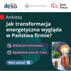 Ankieta „Jak transformacja energetyczna wygląda w Państwa firmie?”