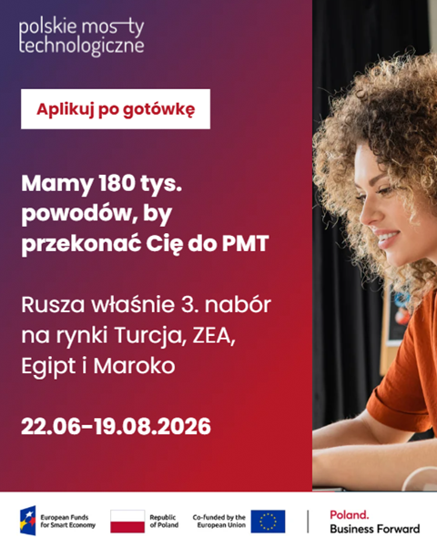 Polskie Mosty Technologiczne – ekspansja na rynki Egiptu, Maroka, Turcji i Zjednoczonych Emiratów Arabskich