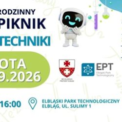 VIII Rodzinny Piknik Nauki i Techniki w Elblągu