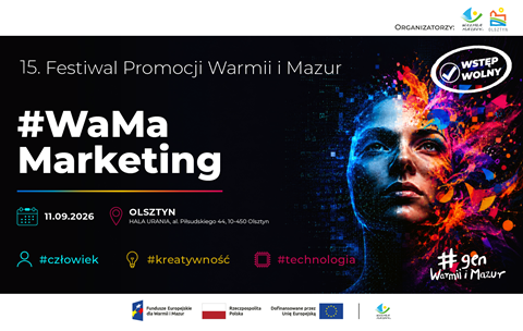 Festiwal Promocji Warmii i Mazur oraz #WaMaMarketing